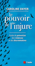 Pouvoir de l'injure (Le)